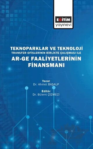 Teknoparklar ve Teknoloji – Ahmet Başalp – Eğitim Yayınevi - Bilimsel Eserler kitap kapağı