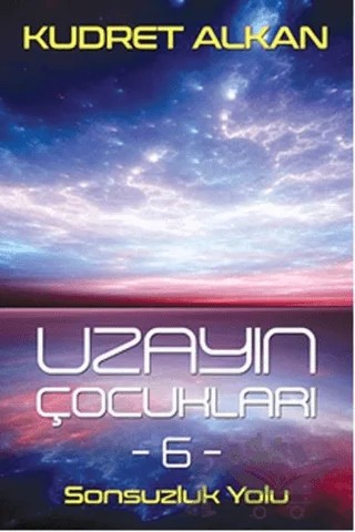 Uzayın Çocukları 6 – Kudret Alkan – Cinius Yayınları kitap kapağı