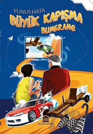 Büyük Kapışma - Bumerang – Yunus Hata – Rönesans Yayınları kitap kapağı