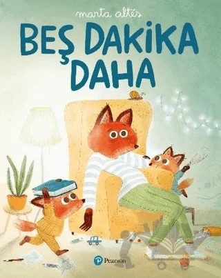 Beş Dakika Daha – Marta Altes – Pearson Çocuk Kitapları kitap kapağı