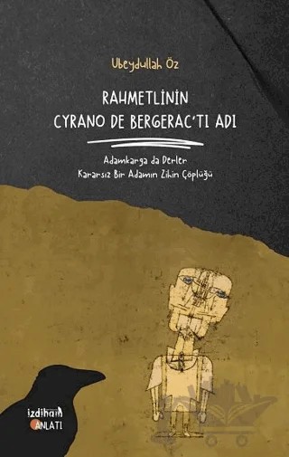 Rahmetlinin Cyrano De Bergerac'tı Adı – Ubeydullah Öz – İzdiham kitap kapağı