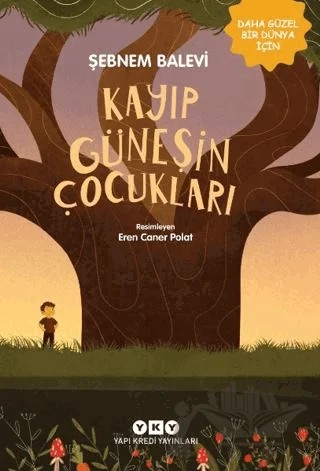 Kayıp Güneşin Çocukları – Şebnem Balevi – Yapı Kredi Yayınları kitap kapağı