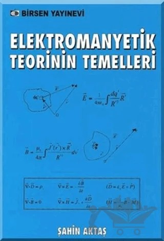 Elektromanyetik Teorinin Temelleri – Şahin Aktaş – Birsen Yayınevi kitap kapağı