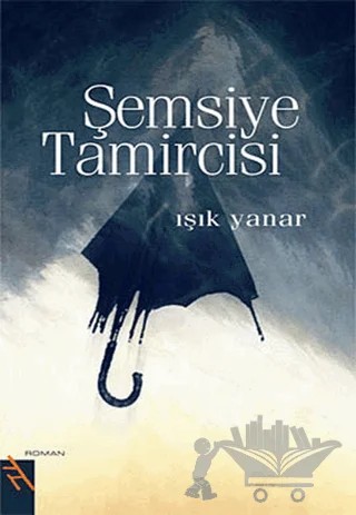Şemsiye Tamircisi – Işık Yanar – Şule Yayınları kitap kapağı