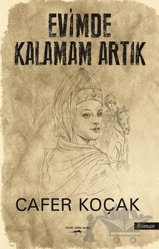 Evimde Kalamam Artık – Cafer Koçak – Sokak Kitapları Yayınları kitap kapağı