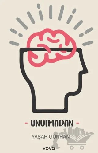 Unutmadan – Yaşar Günhan – Vova Yayınları kitap kapağı