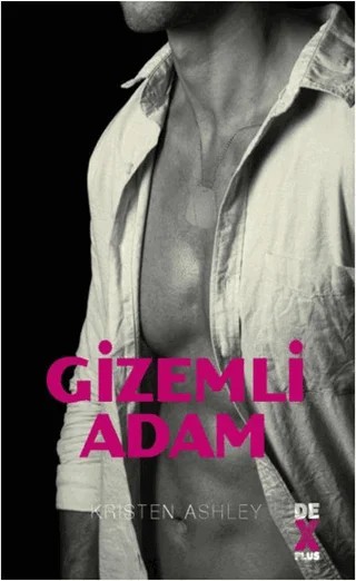 Gizemli Adam – Kristen Ashley – Dex Yayınevi kitap kapağı
