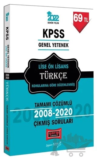 2022 KPSS Lise Ön Lisans Türkçe Konularına Göre Düzenlenmiş Çıkmış Sorular Çözümlü – Kolektif – Yargı Yayınevi kitap kapağı