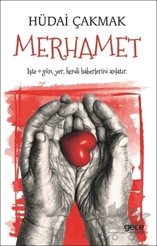 Merhamet – Hüdai Çakmak – Gece Kitaplığı kitap kapağı