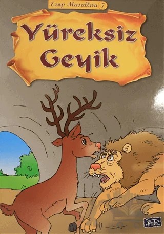 Yüreksiz Geyik - Ezop Masalları 7 – Ekrem Aytar – Parıltı Yayınları kitap kapağı