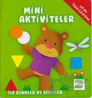 Mini Aktiviteler - İlk Renkler ve Şekiller (Yeşil Kitap) – Kolektif – Parıltı Yayınları kitap kapağı
