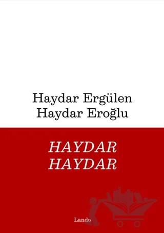 Haydar Haydar – Haydar Ergülen, Haydar Eroğlu – Lando Yayınları kitap kapağı
