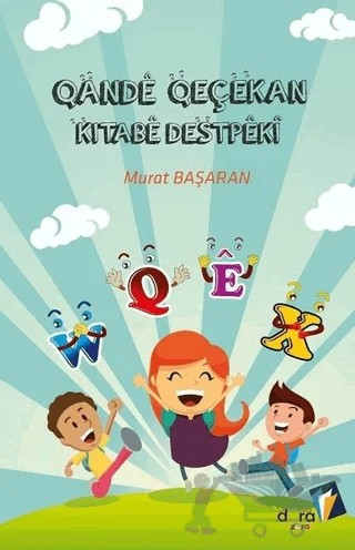 Qande Qeçekan Kitabe Destpeki – Murat Başaran – Dara Yayınları kitap kapağı