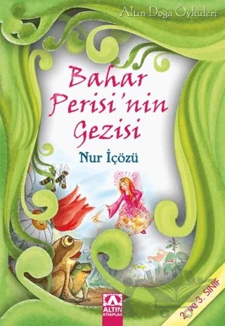 Bahar Perisi’nin Gezisi – Nur İçözü – Altın Kitaplar kitap kapağı
