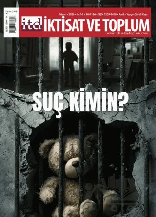 İktisat ve Toplum Dergisi 186. Sayı Suç Kimin? – İktisat ve Toplum Dergisi kitap kapağı