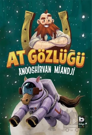 At Gözlüğü – Anooshirvan Miandji – Bilgi Yayınevi kitap kapağı
