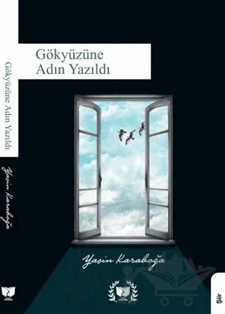 Gökyüzüne Adın Yazıldı – Yasin Karaboğa – Ateş Yayınları kitap kapağı