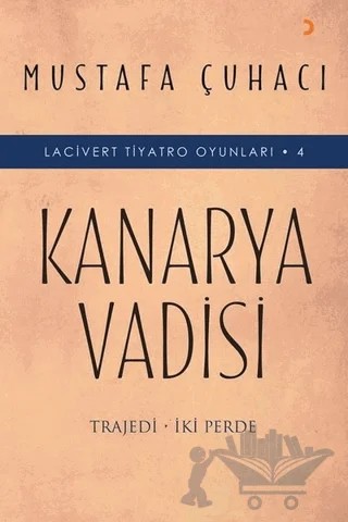Kanarya Vadisi – Mustafa Çuhacı – Cinius Yayınları kitap kapağı