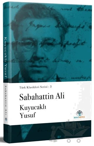 Kuyucaklı Yusuf – Sabahattin Ali – Mavi Nefes Yayınları kitap kapağı