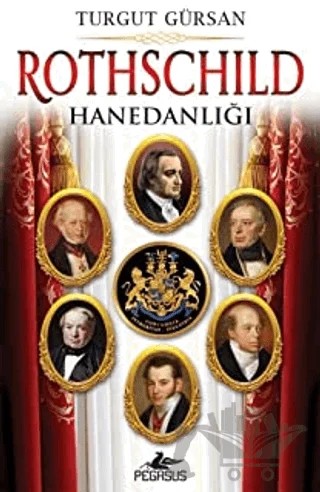 Rothschild Hanedanlığı – Turgut Gürsan – Pegasus Yayınları kitap kapağı