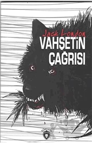 Vahşetin Çağrısı – Jack London – Dorlion Yayınları kitap kapağı