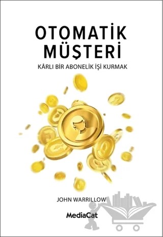 Otomatik Müşteri – John Warrillow – MediaCat Kitapları kitap kapağı