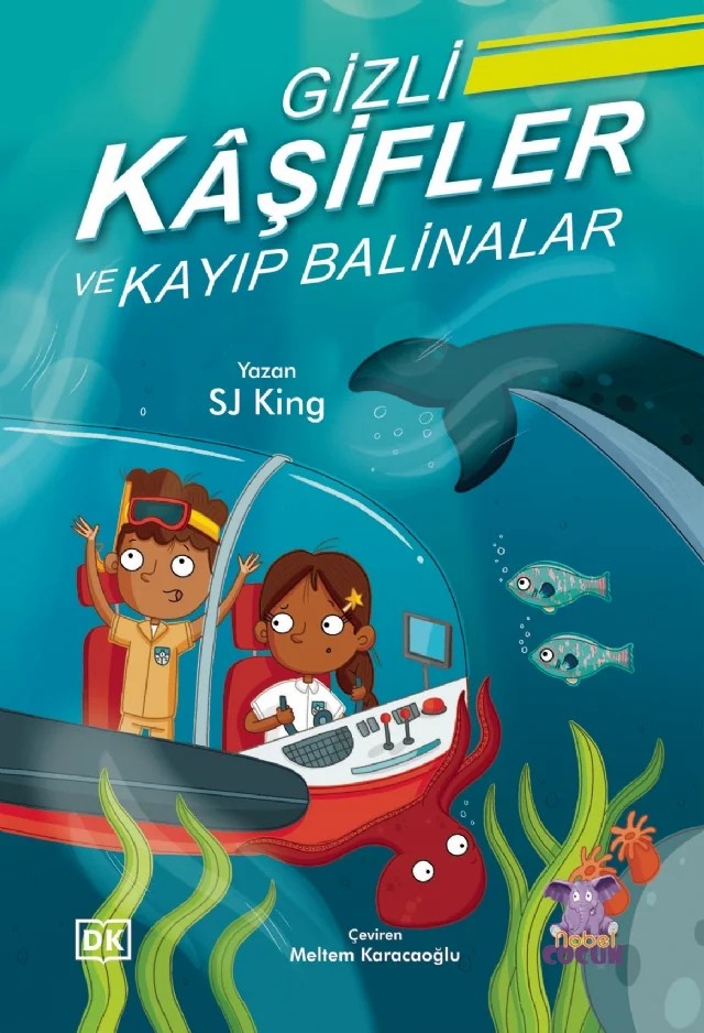 GİZLİ KÂŞİFLER ve KAYIP BALİNALAR – SJ King – Nobel Çocuk kitap kapağı