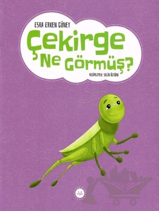 Çekirge Ne Görmüş ? – Esra Erken Güney – Diyanet İşleri Başkanlığı kitap kapağı