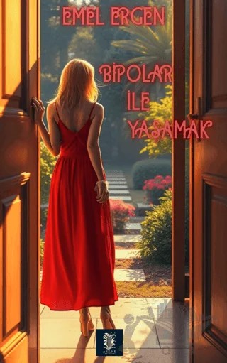 Bipolar ile Yaşamak – Emel Ergen – Arkhe Yayınları kitap kapağı