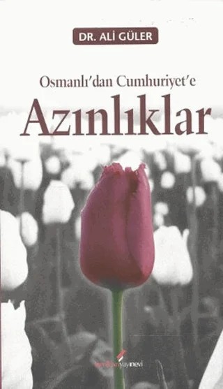 Osmanlı’dan Cumhuriyete Azınlıklar – Ali Güler – Berikan Yayınevi kitap kapağı