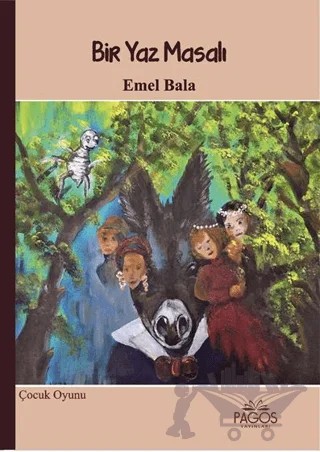 Bir Yaz Masalı – Emel Bala – Pagos Yayınları kitap kapağı