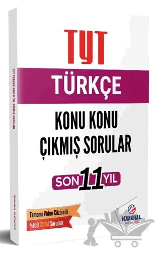 TYT Türkçe Son 11 Yıl Konu Konu Çıkmış Sorular ve Video Çözümleri – Kolektif – Kurul Yayıncılık kitap kapağı