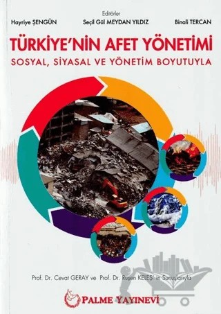 Türkiye'nin Afet Yönetimi – Binali Tercan, Hayriye Şengün, Seçil Gül Meydan Yıldız – Palme Yayıncılık kitap kapağı