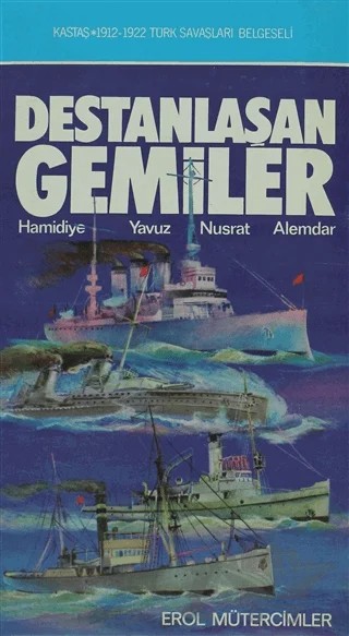 Destanlaşan Gemiler – Erol Mütercimler – Kastaş Yayınları kitap kapağı