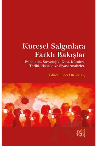 Küresel Salgınlara Farklı Bakışlar – Ejder Okumuş – Eski Yeni Yayınları kitap kapağı