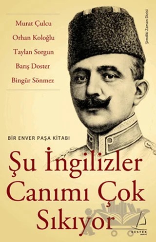 Şu İngilizler Canımı Çok Sıkıyor – Barış Doster, Bingür Sönmez, Murat Çulcu, Orhan Koloğlu, Taylan Sorgun – Destek Yayınları kitap kapağı