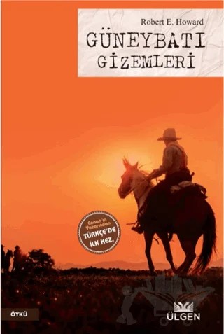 Güneybatı Gizemleri – Robert E. Howard – Ülgen Yayınları kitap kapağı