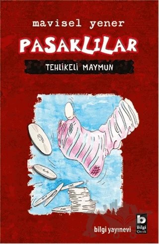 Pasaklılar- Tehlikeli Maymun – Mavisel Yener – Bilgi Yayınevi kitap kapağı