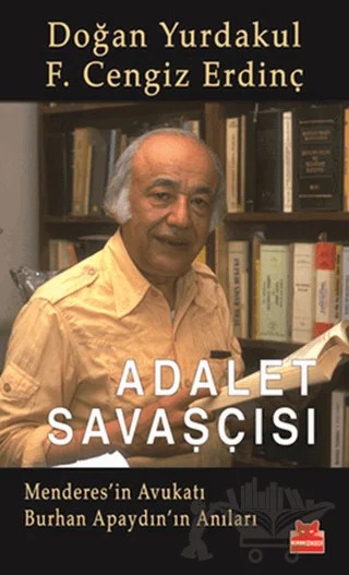 Adalet Savaşçısı – Doğan Yurdakul, F. Cengiz Erdinç – Kırmızı Kedi Yayınevi kitap kapağı