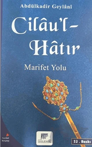 Cilau'l-Hatır – Abdülkadir Geylani – Gelenek Yayıncılık kitap kapağı