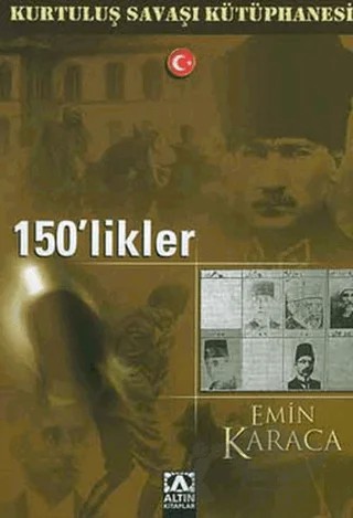150’likler – Emin Karaca – Altın Kitaplar kitap kapağı