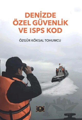 Denizde Özel Güvenlik ve ISPS Kod – Özgür Köksal Tohumcu – Dionysos Yayın Group kitap kapağı