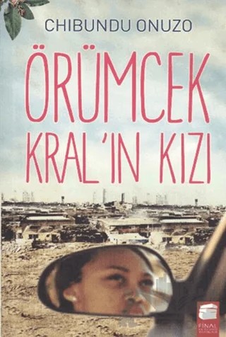 Örümcek Kral’ın Kızı – Chibundu Onuzo – Final Kültür Sanat Yayınları kitap kapağı