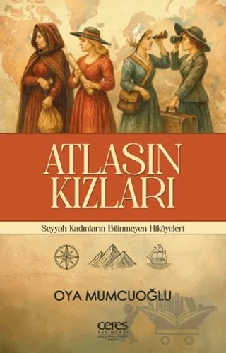 Atlasın Kızları – Oya Mumcuoğlu – Ceres Yayınları kitap kapağı