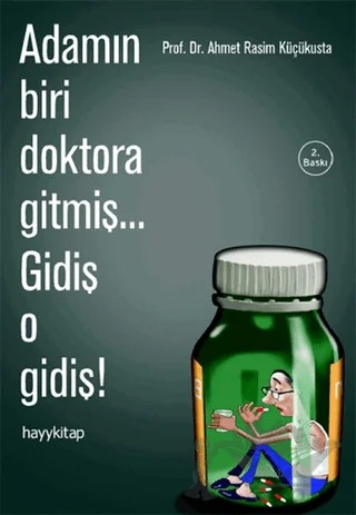 Adamın Biri Doktora Gitmiş... Gidiş O Gidiş! – Ahmet Rasim Küçükusta – Hayykitap kitap kapağı