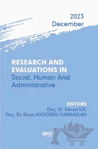 Research And Evaluations In Social, Human And Administrative - 2023 December – Kolektif – Gece Kitaplığı kitap kapağı