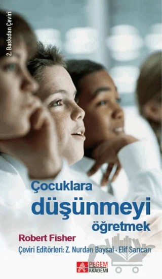 Çocuklara Düşünmeyi Öğretmek – Robert Fisher – Pegem Akademi Yayıncılık kitap kapağı