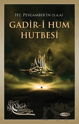 Hz. Peygamber'in (s.a.a) Gadir-i Hum Hutbesi – Abdulmecid Rukni – Kevser Yayınları kitap kapağı