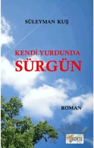 Kendi Yurdunda Sürgün – Süleyman Kuş – Ubuntu Yayınları kitap kapağı