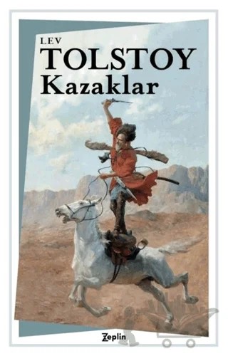 Kazaklar – Lev Nikolayeviç Tolstoy – Zeplin Kitap kitap kapağı